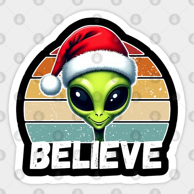 Alien Santa Believe, Funny Christmas Sticker by Creatifly Graphic Tees